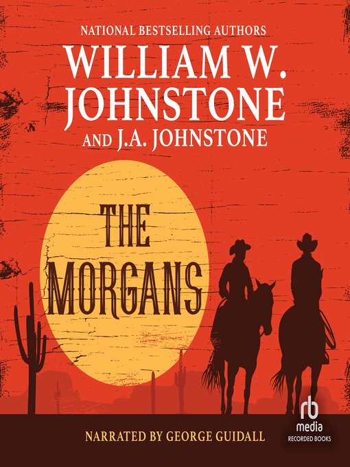 Title details for The Morgans by William W. Johnstone - Wait list